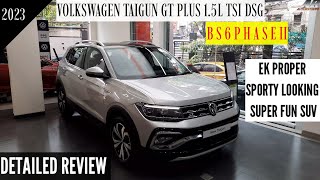 2023 Volkswagen Taigun GT Plus 1.5L TSI DSG ~ Detailed Review | Should You Buy This Over The Creta??