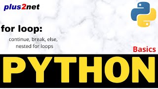 For loop in python to execute code block repeatedly using continue break and else with nested loops