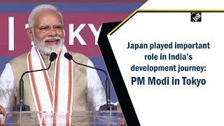 Japan played important role in India’s development journey: PM Modi in Tokyo