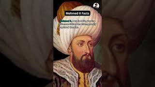 Mehmed II Facts #shorts #facts #mehmed