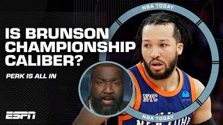 Can Jalen Brunson lead the Knicks to the CHAMPIONSHIP? 🏆 'HE'S UNGUARDABLE!' - Big Perk | NBA Today