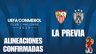 ALINEACIONES CONFIRMADAS | Sevilla vs Independiente del Valle por el Desafio de Clubes 2023 hoy