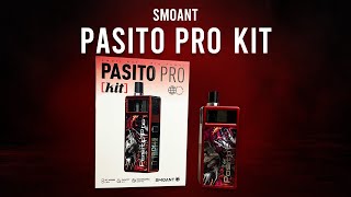 SMOANT PASITO PRO!