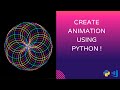 How To Create Animation Using Python | Visual Studio Code | Circle Spirograph | Turtle Graphics