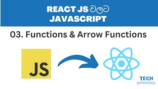 Javascript For React JS | Sinhala - #3 Functions & Arrow Functions