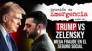 REUNIÓN DE EMERGENCIA - Trump vs Zelensky - Episodio 79