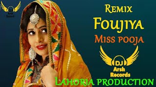 Foujiya_Miss_Pooja_Ft_Dj_Arsh_Record__Lahoria_production_Original_Dhol_mix_2021_Remix_New_Song