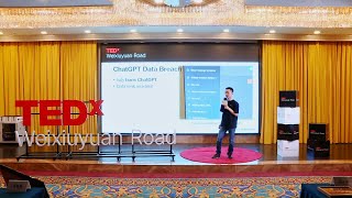 Privacy VS ChatGPT | Yuhao Song | TEDxWeixiuyuanRoad