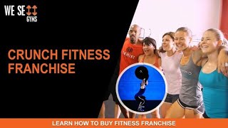 Crunch Fitness Franchise | Compare Costs to Own vs Revenue