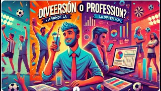 Curso 2. Diferencia entre apostar por diversión y de forma profesional.