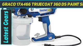 Graco 17A466 TrueCoat 360 DS Paint Sprayer AZ Review