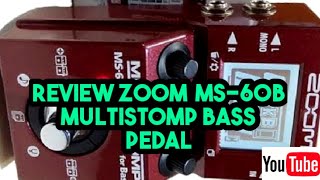 REVIEW ZOOM MS-60B MULTISTOMP BASS PEDAL