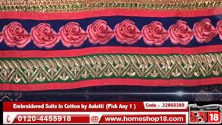 Homeshop18.com - Karigari - Embroidered Suits in Cotton by Aakriti (Pick Any 1 )