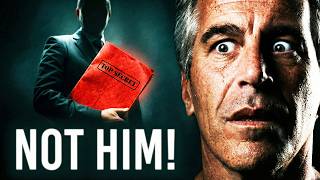 The Deleted Epstein File: You’re Looking at the WRONG MAN!