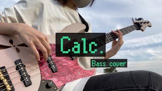 【プロセカ】Calc. / Leo/need × 初音ミク【Bass cover】