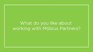 What do you like about working with Möbius Partners?  TCU responds.