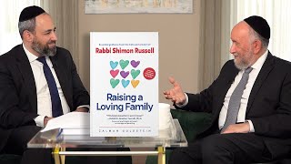 Inside the Book: “Raising a Loving Family” Rabbi Shimon Russell - Full Interview w/ Yitzchok Hisiger