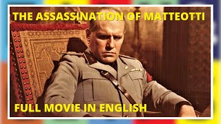 The Assassination of Matteotti | Drama | Full movie in Italian with English Subtitles