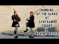 Change of the Guard-Syntagma Square Athens Greece || Tomb of the Unknown Soldier & Changing of Guard