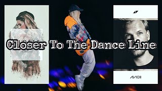 "Closer To The Dance Line" (MASHUP) Tones & I, The Chainsmokers, Avicii, Halsey, A R I Z O N A