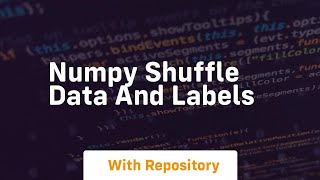 numpy shuffle data and labels