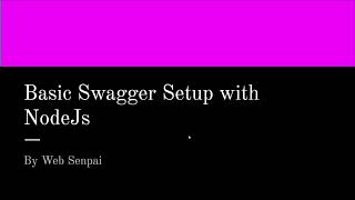 #3. Swagger - Automatic api documentation generate with NodeJs