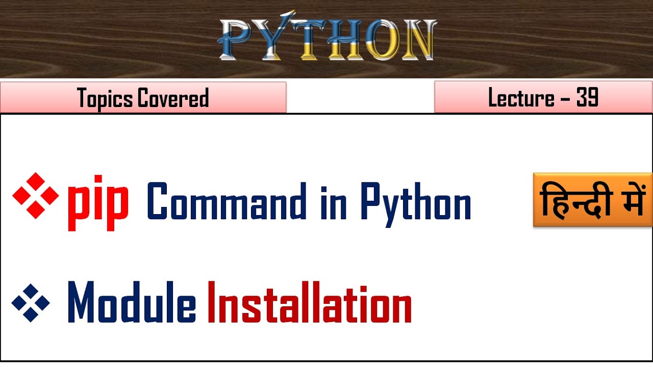 Pip Command In Python| Lecture 39 |How To Install A Module In Python ...