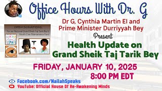 2nd Health Update for Grand Sheik Taj Tarik Bey