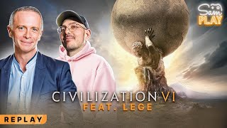 Sam PLAY N°43 avec LEGE sur CIVILIZATION - 20/01/2025