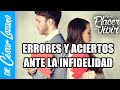 Errores y Aciertos ante la INFIDELIDAD | Por el Placer de Vivir con el Dr. César Lozano