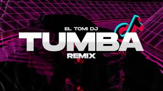 TUMBA - TIKTOK REMIX (yo no jalo tusi pero a ti te jalo el pelo) | EL TOMI DJ