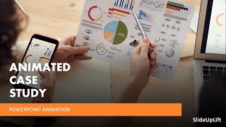 Case Study Animation Example To Ace Your Case Study Presentation | PowerPoint Animation