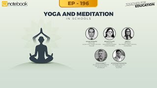 Notebook | Webinar | Together For Education| Ep 196 | Yoga and Meditation in Schools