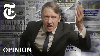 Jonathan Pie: Welcome to Britain. Everything is Terrible. | NYT Opinion