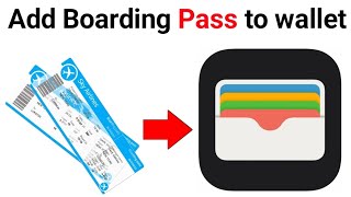 How to add Boarding Pass to Apple wallet 2024 (New Update)
