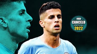 João Cancelo 2022 ● Amazing Skills Show | HD