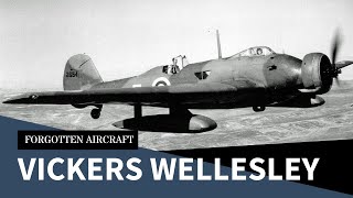 The Vickers Wellesley – Unheralded Hero of a Forgotten War