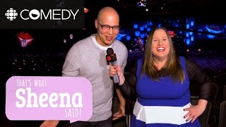 Comedy under the influence | That's What Sheena Said