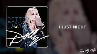Dolly Parton - I Just Might (Audio)