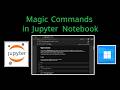 IPython Magic Commands in Jupyter Notebook (2026) - Part 5 | Step-by-Step Guide
