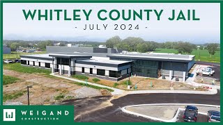 Whitley County Jail Construction Update July 2024