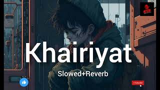 Khairiyat ( Slowed+Reverb ) | Bollywood Sad Song | Arijit Singh |#lofi#bollywoodlofi#sad#arijitsingh