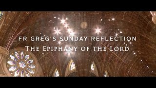 Fr. Greg Weekly Spiritual Video 01-05-25; The Epiphany of the Lord