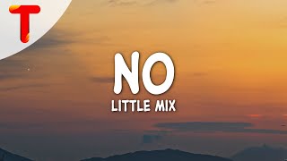 Little Mix - No (Clean - Lyrics)