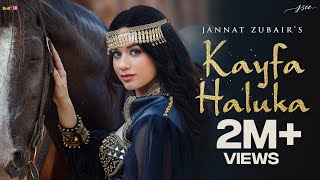 Kayfa Haluka I Official Music Video I Jannat Zubair
