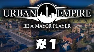 Let's Play: Urban Empire - A Multi-Era City Ruler! - Part 1 [Sponsored]