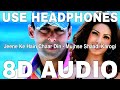 Jeene Ke Hain Chaar Din (8D Audio) || Mujhse Shaadi Karogi || Salman Khan, Priyanka Chopra