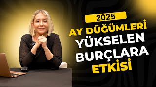 Ay Düğümleri Yükselen Burçlara Nasıl Etki Ediyor? 🌟