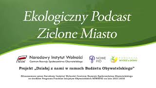 Ekologiczny podcast - Zielone Miasto