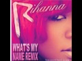 Rihanna - What's My Name ft. Drake (Mixed Remix)